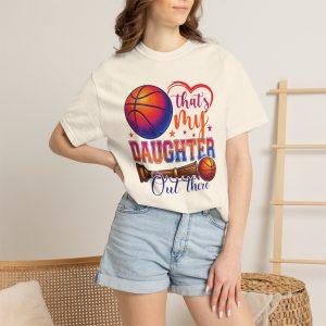 That's My Daughter Basketball T-Shirt